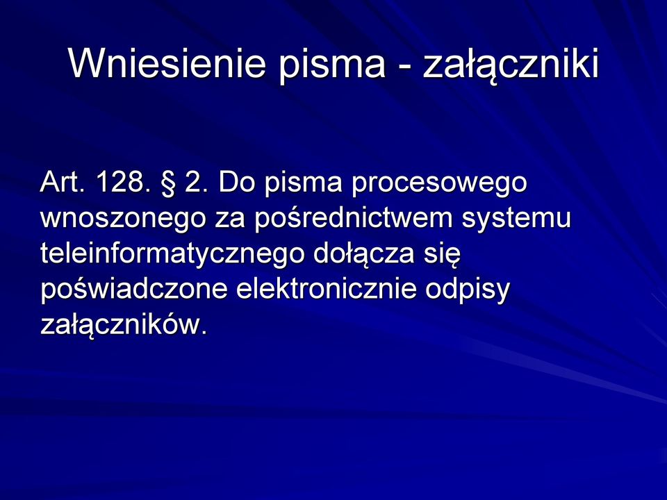 pośrednictwem systemu teleinformatycznego