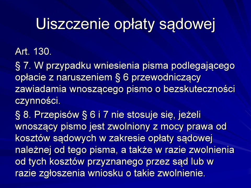 bezskuteczności czynności. 8.