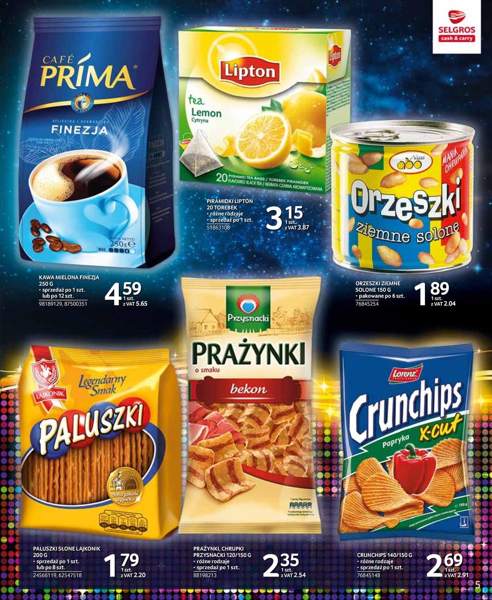65 ORZESZKI ZIEMNE SOLONE 150 G pakowane po 6 szt. 76845254 1 89 z VAT 2.