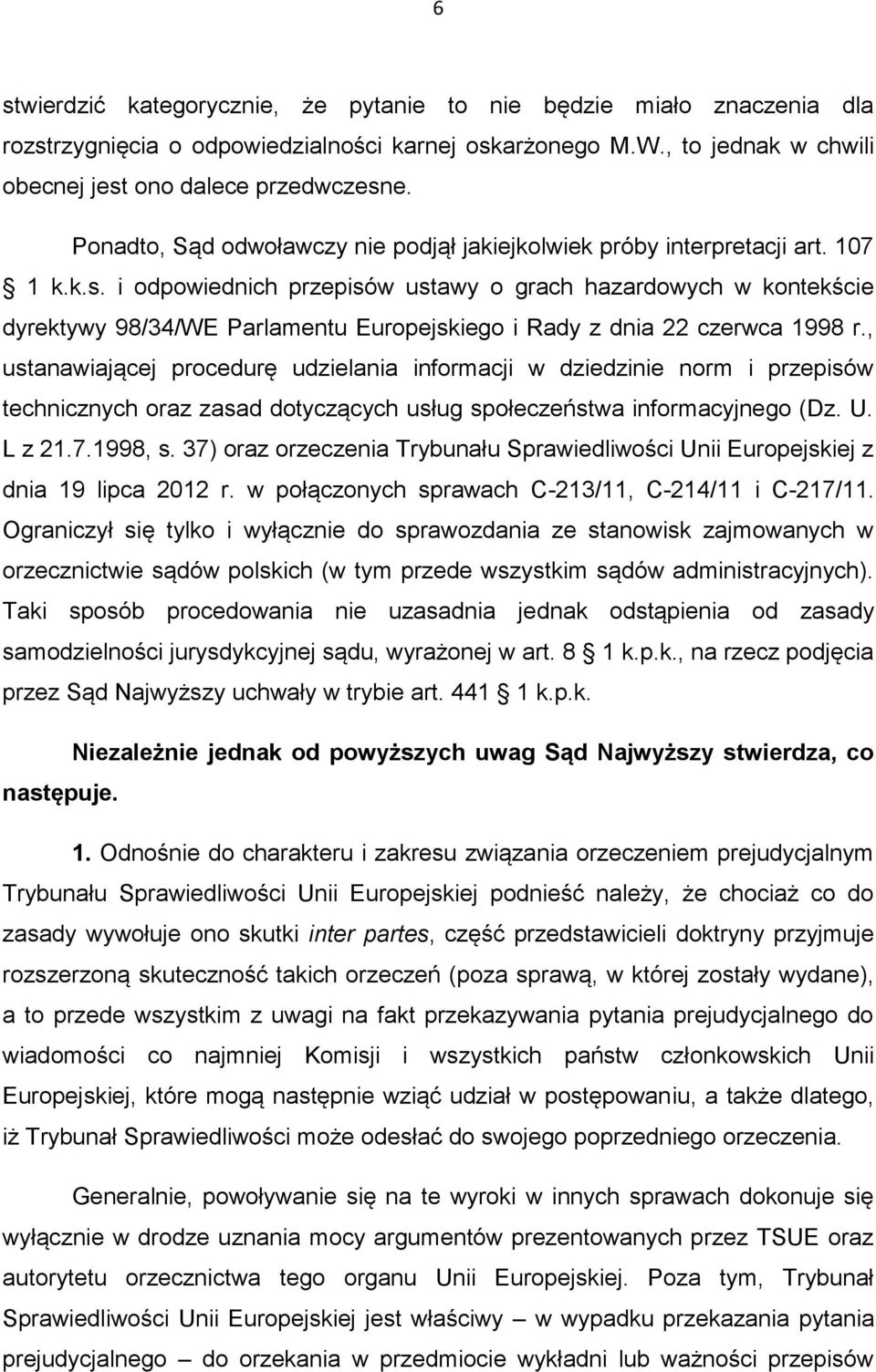 i odpowiednich przepisów ustawy o grach hazardowych w kontekście dyrektywy 98/34/WE Parlamentu Europejskiego i Rady z dnia 22 czerwca 1998 r.