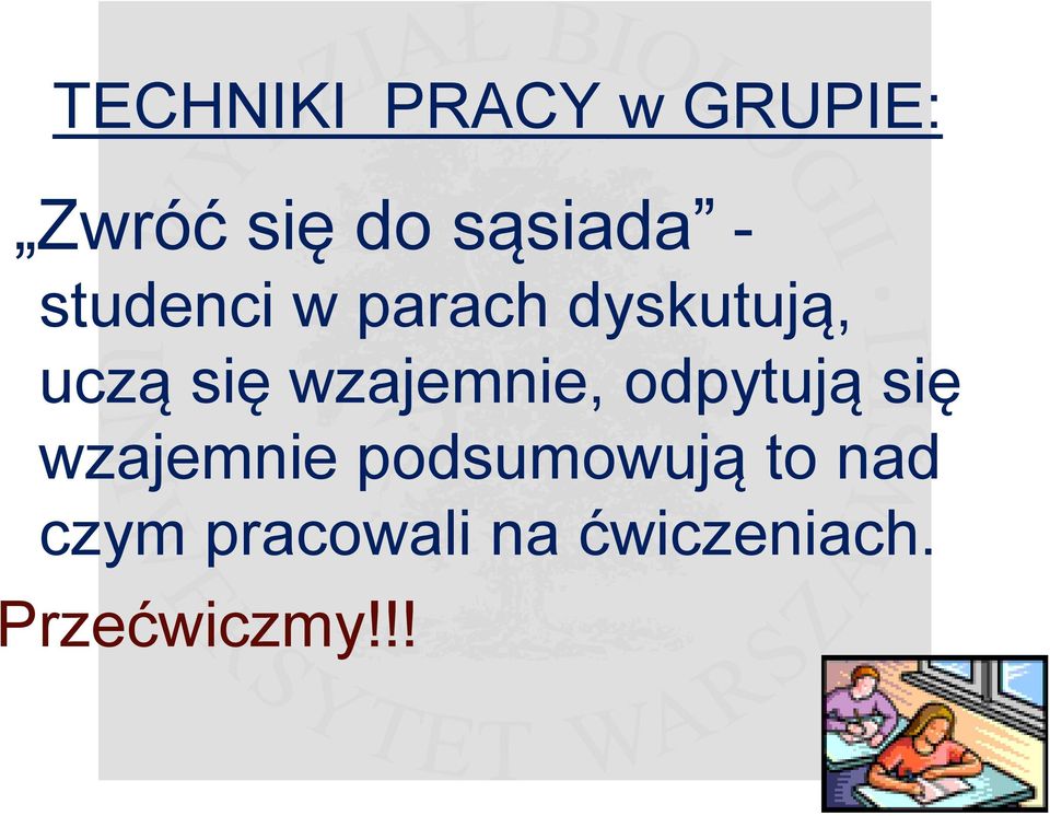 wzajemnie, odpytują się wzajemnie podsumowują