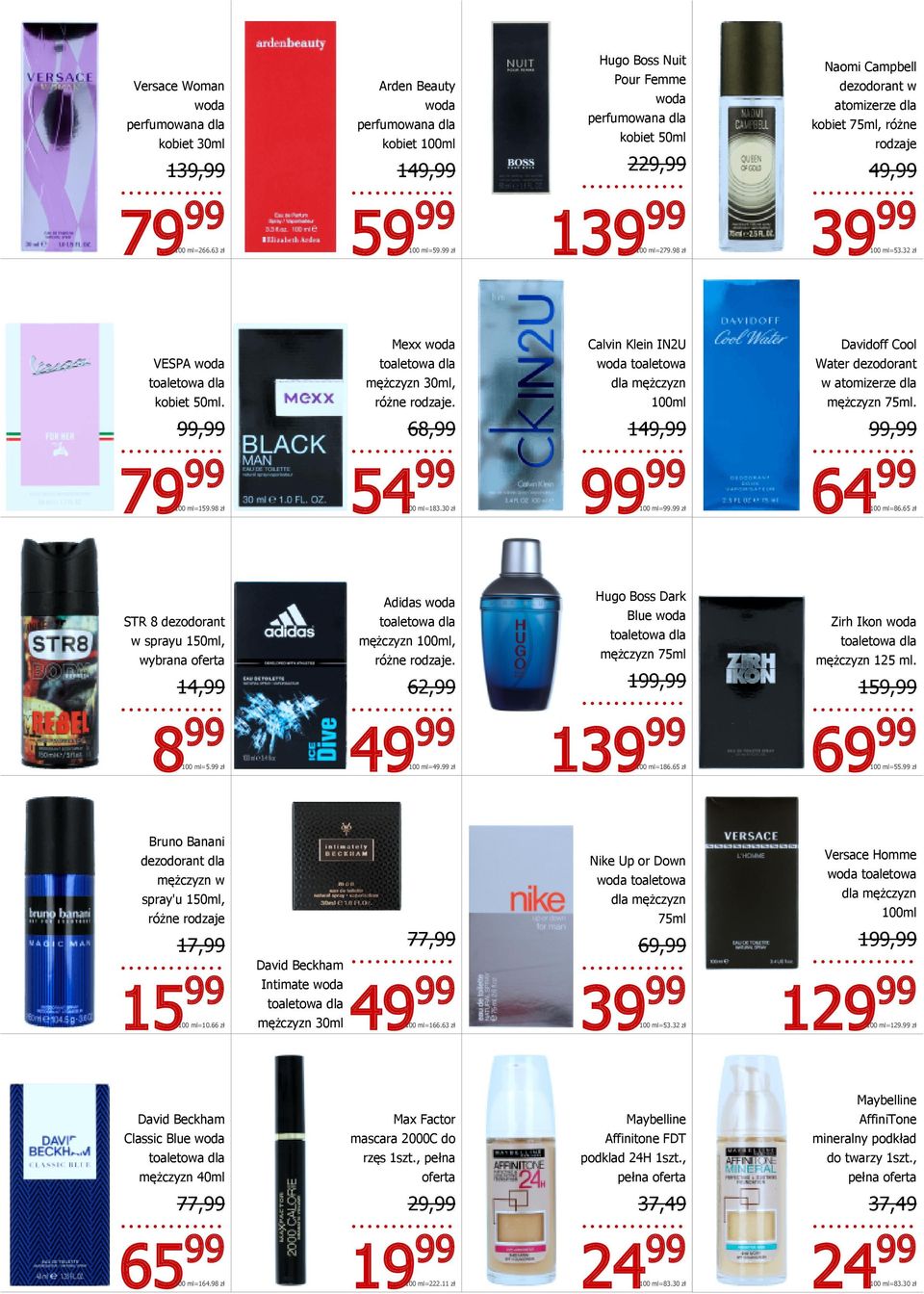 Calvin Klein IN2U woda toaletowa dla mężczyzn 100ml Davidoff Cool Water dezodorant w atomizerze dla mężczyzn 75ml. 9 6 14 9 7 100 ml=159.98 zł 54 99 100 ml=183.30 zł 9 100 ml=99.99 zł 64 99 100 ml=86.