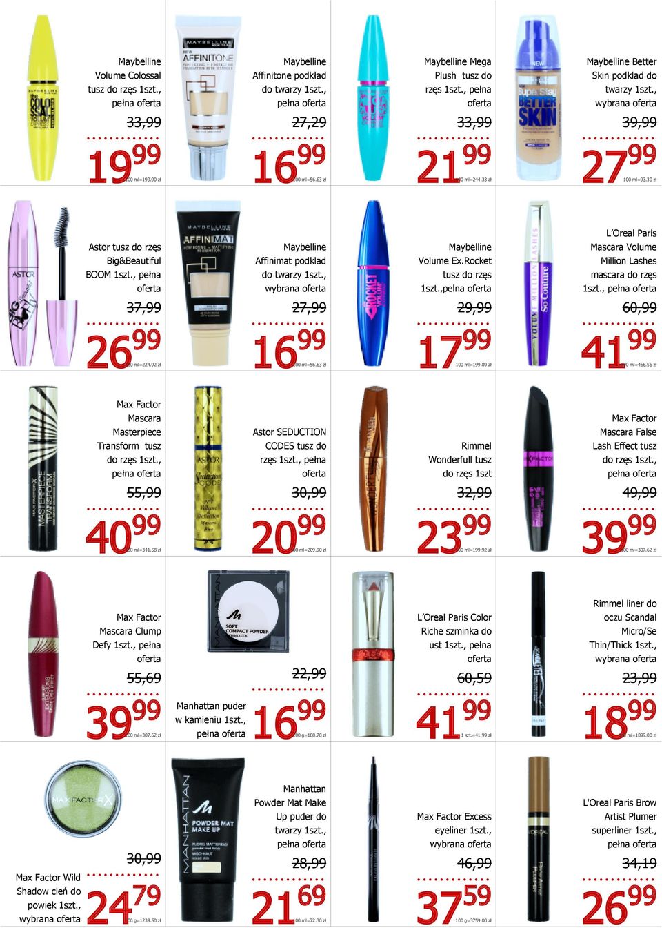 , pełna Maybelline Affinimat podklad do twarzy 1szt., wybrana Maybelline Volume Ex.Rocket tusz do rzęs 1szt.,pelna Mascara Volume Million Lashes mascara do rzęs 1szt.