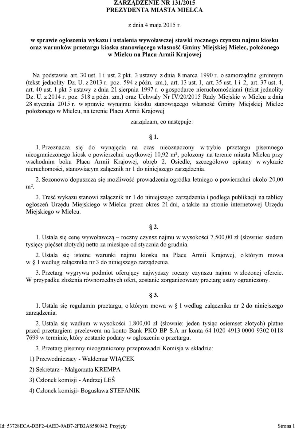 Armii Krajowej Na podstawie art. 30 ust. 1 i ust. 2 pkt. 3 ustawy z dnia 8 marca 1990 r. o samorządzie gminnym (tekst jednolity Dz. U. z 2013 r. poz. 594 z późn. zm.), art. 13 ust. 1, art. 35 ust.