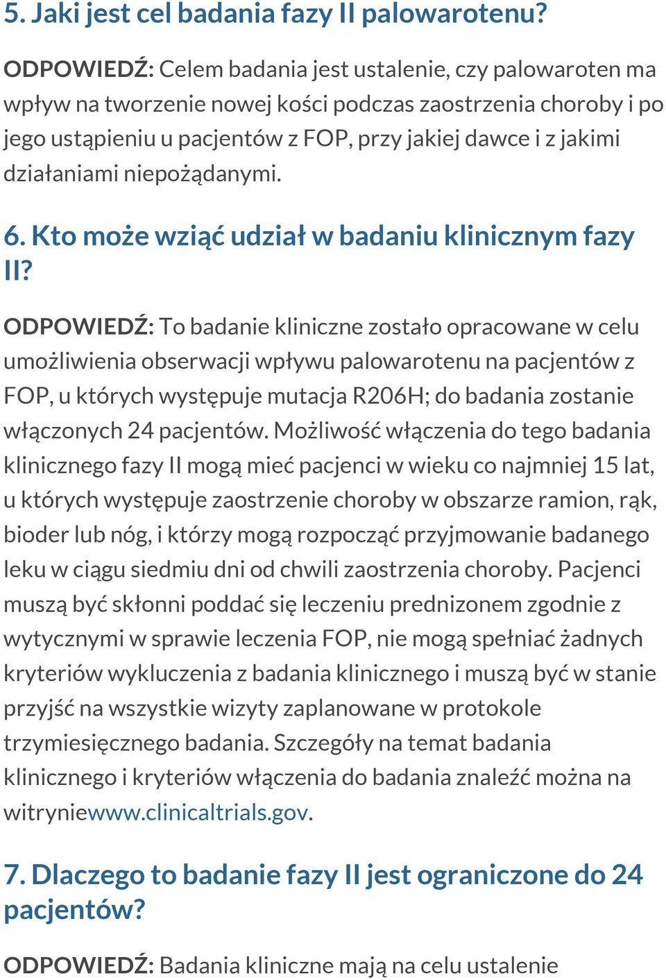 niepożądanymi. 6. Kto może wziąć udział w badaniu klinicznym fazy II?