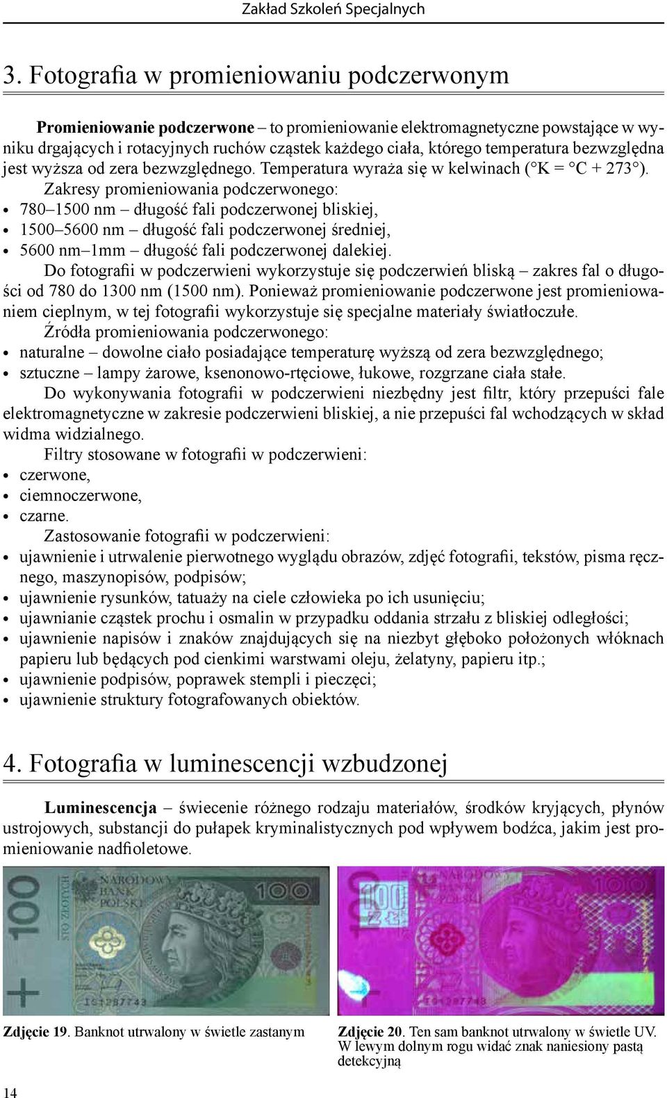 bezwzględna jest wyższa od zera bezwzględnego. Temperatura wyraża się w kelwinach ( K = C + 273 ).