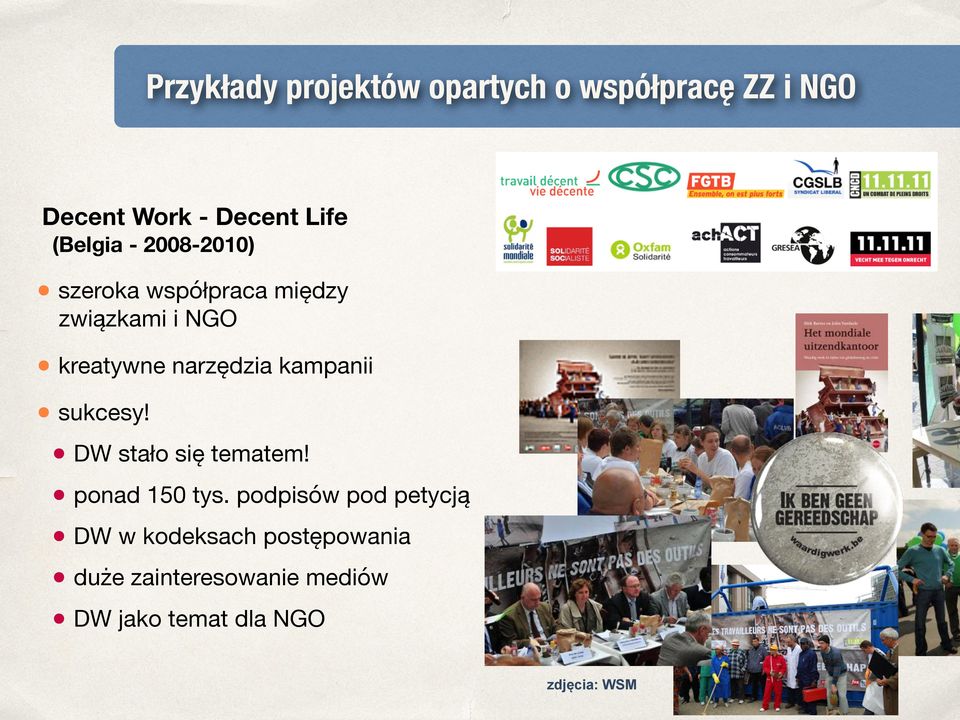 narzędzia kampanii sukcesy! DW stało się tematem! ponad 150 tys.