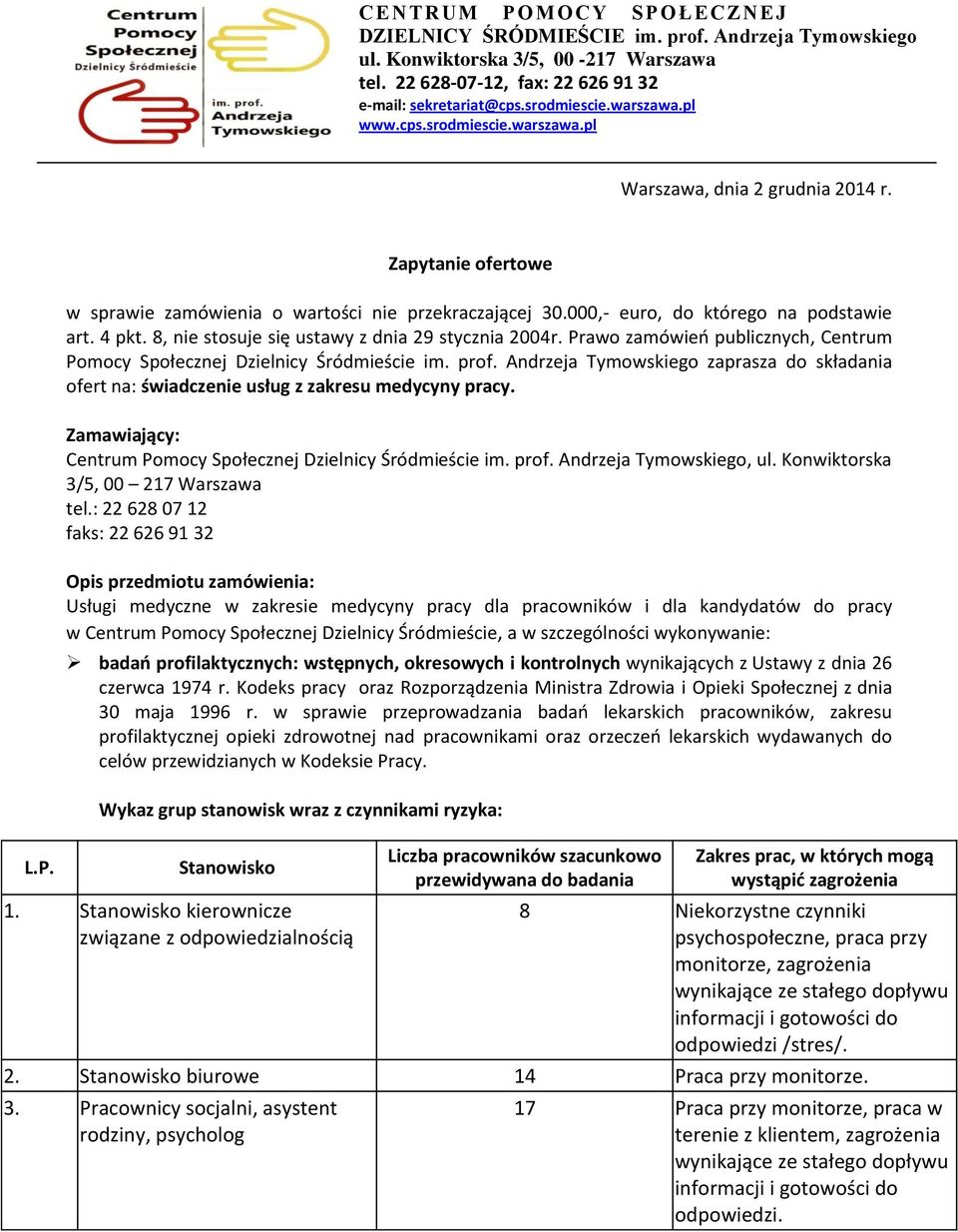 8, nie stosuje się ustawy z dnia 29 stycznia 2004r. Prawo zamówień publicznych, Centrum Pomocy Społecznej Dzielnicy Śródmieście im. prof.