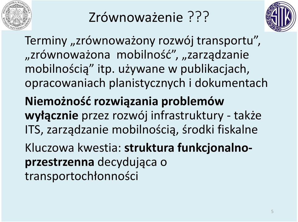 używane w publikacjach, opracowaniach planistycznych i dokumentach Niemożność rozwiązania