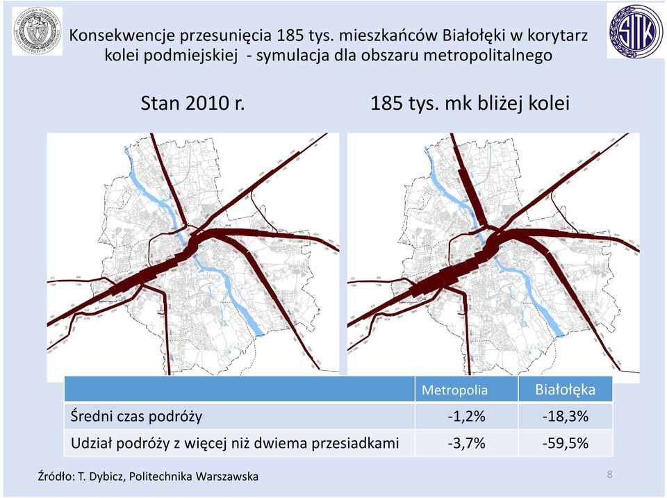 metropolitalnego Stan 2010 r. 185 tys.