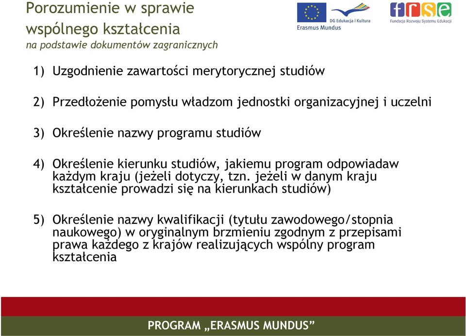 program odpowiadaw każdym kraju (jeżeli dotyczy, tzn.