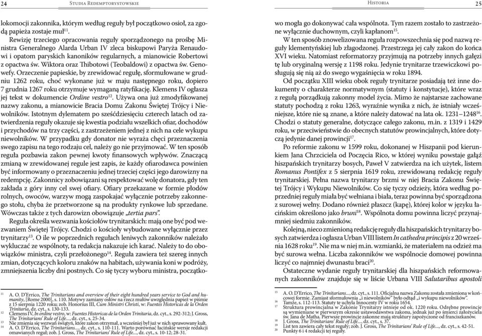 opactwa św. Wiktora oraz Thibotowi (Teobaldowi) z opactwa św. Genowefy.