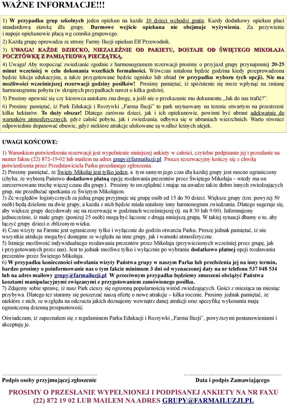 KAŻDE DZIECKO, NIEZALEŻNIE OD PAKIETU, DOSTAJE OD ŚWIĘTEGO MIKOŁAJA POCZTÓWKĘ Z PAMIĄTKOWĄ PIECZĄTKĄ. 4) Uwaga!