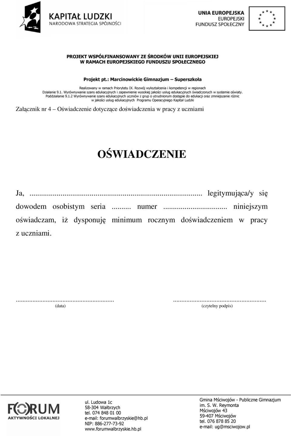 .. legitymująca/y się dowodem osobistym seria... numer.