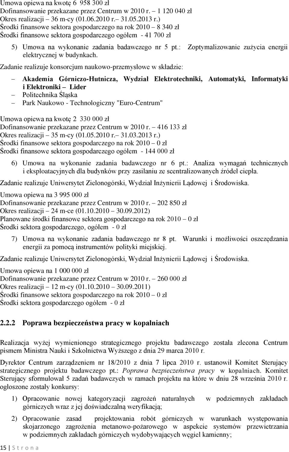 : Zoptymalizowanie zużycia energii elektrycznej w budynkach.