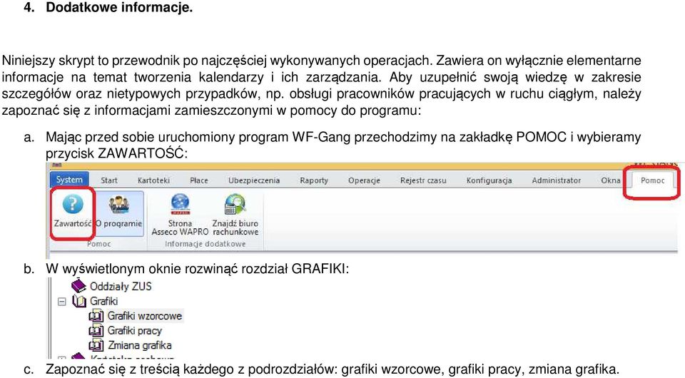 Aby uzupełnić swoją wiedzę w zakresie szczegółów oraz nietypowych przypadków, np.