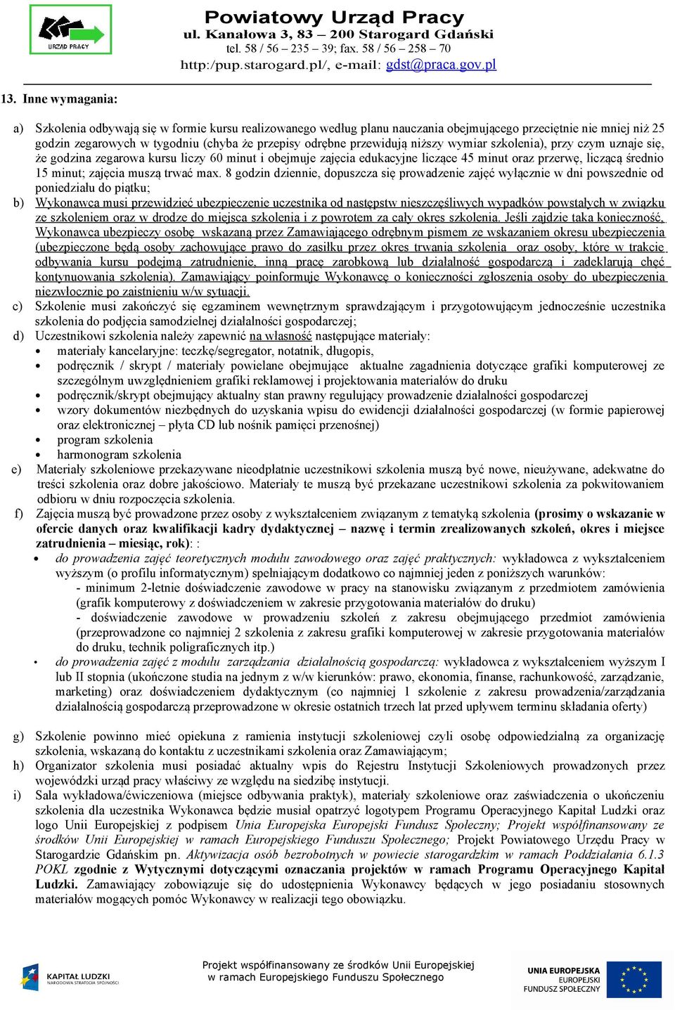 muszą trwać max.