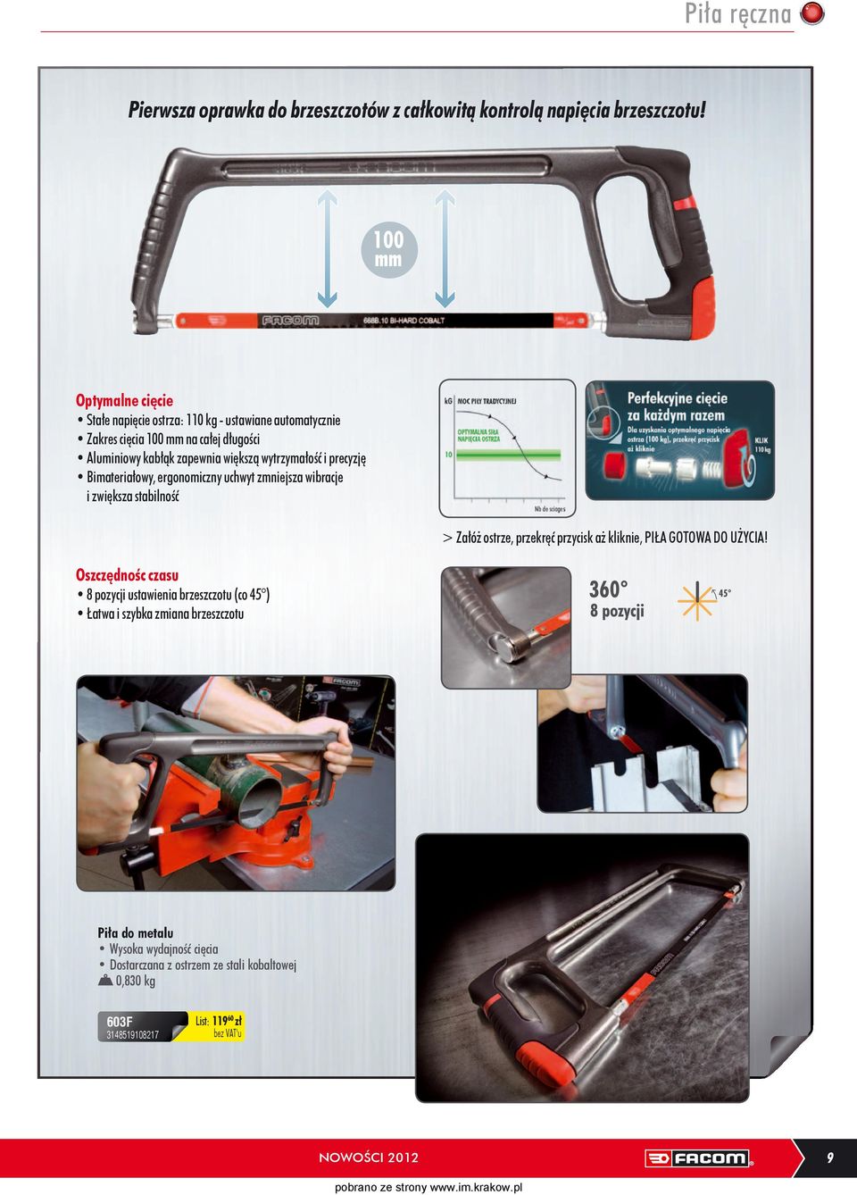 wytrzymałość i precyzję Bimateriałowy, ergonomiczny uchwyt zmniejsza wibracje i zwiększa stabilność > Załóż ostrze, przekręć przycisk aż kliknie, PIŁA