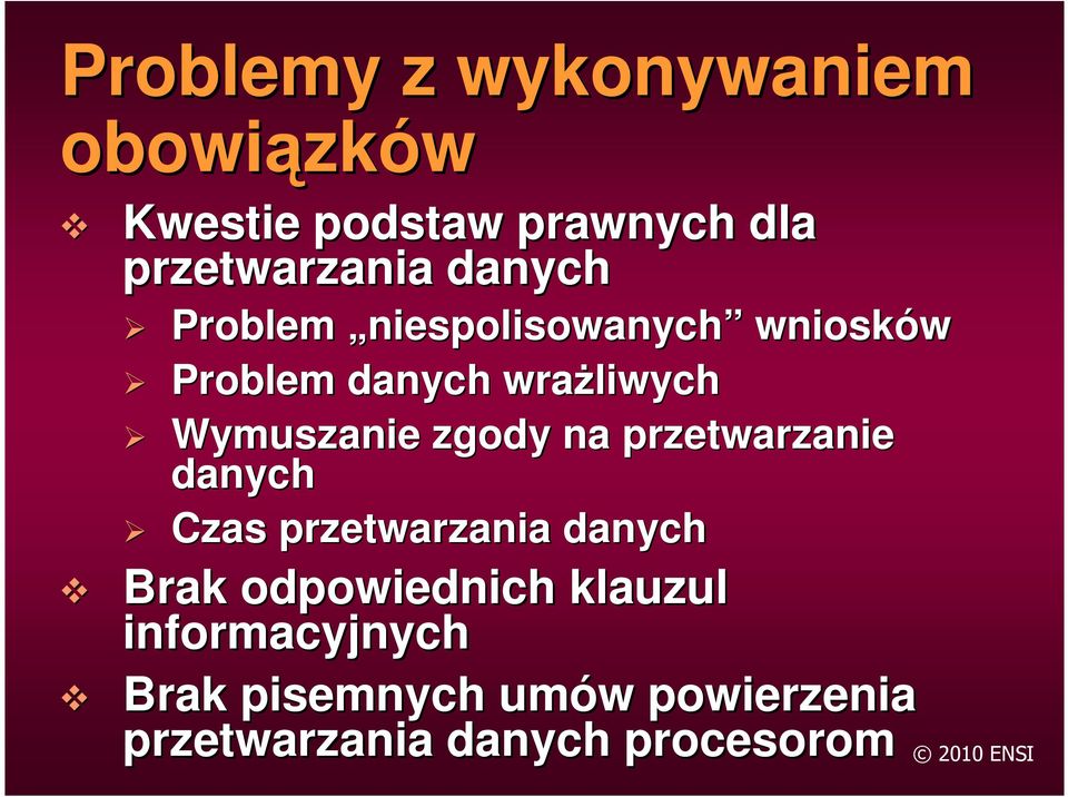 zgody na przetwarzanie danych Czas przetwarzania danych Brak odpowiednich