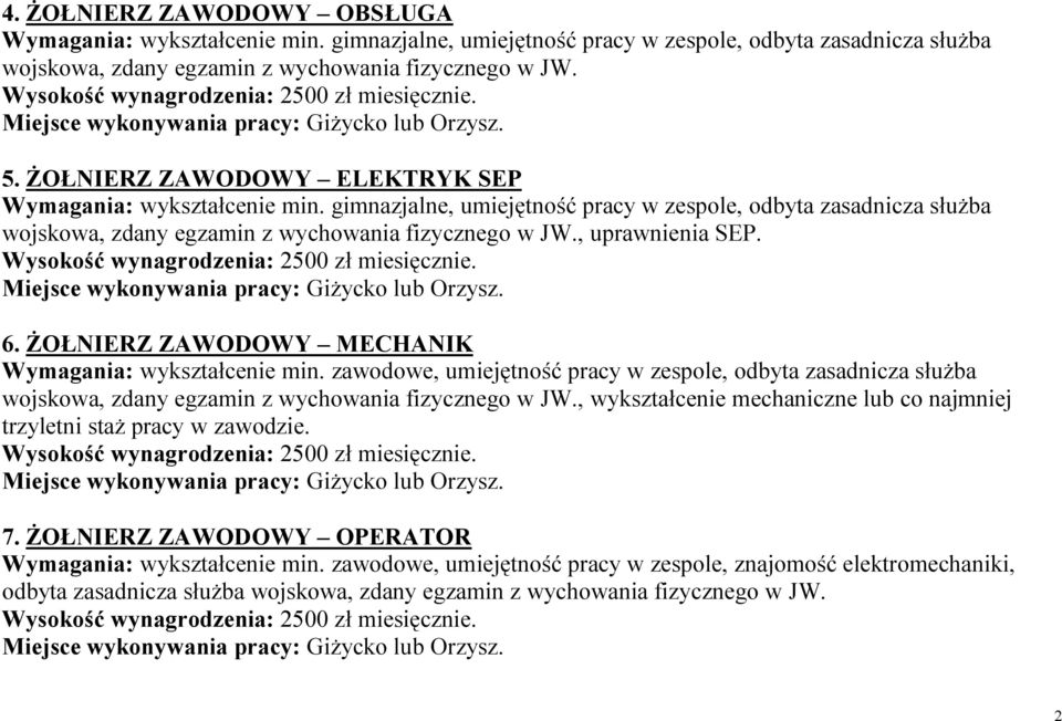 zawodowe, umiejętność pracy w zespole, odbyta zasadnicza służba, wykształcenie mechaniczne lub co najmniej