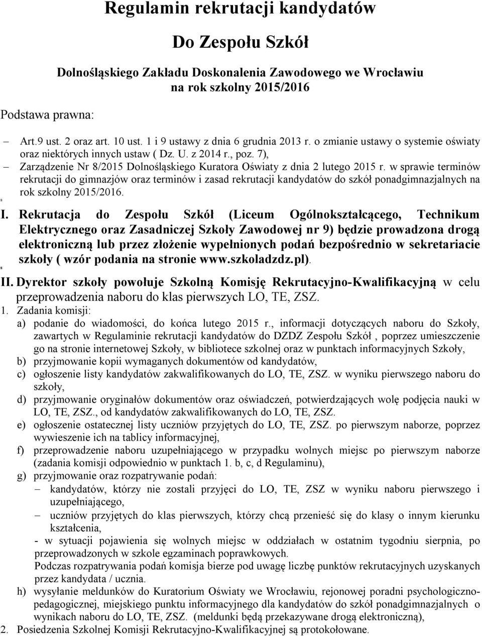7), Zarządzenie Nr 8/2015 Dolnośląskiego Kuratora Oświaty z dnia 2 lutego 2015 r.