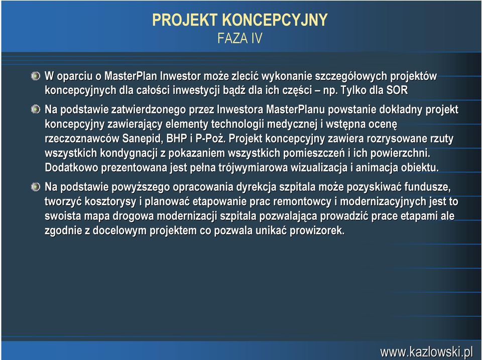 i P-PoP Poż.. Projekt koncepcyjny zawiera rozrysowane rzuty wszystkich kondygnacji z pokazaniem wszystkich pomieszczeń i ich powierzchni.