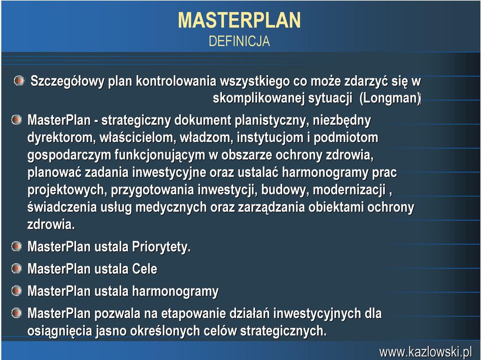 harmonogramy prac projektowych, przygotowania inwestycji, budowy, modernizacji, świadczenia usług ug medycznych oraz zarządzania obiektami ochrony zdrowia.