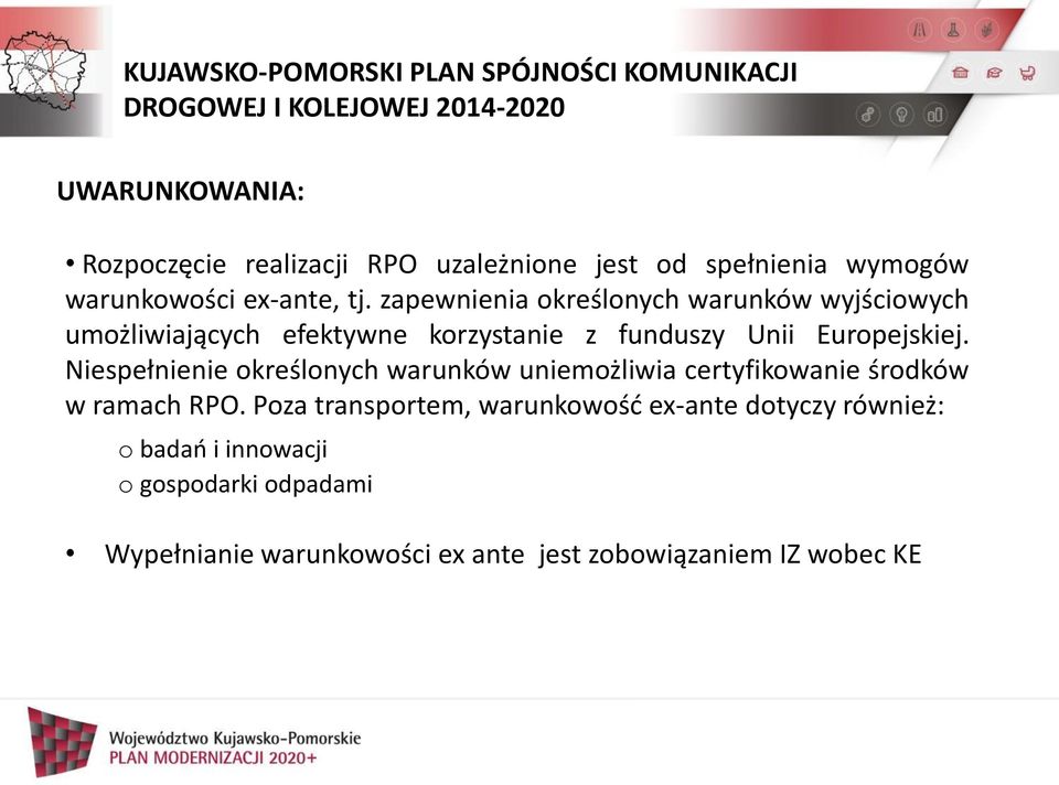 Niespełnienie określonych warunków uniemożliwia certyfikowanie środków w ramach RPO.