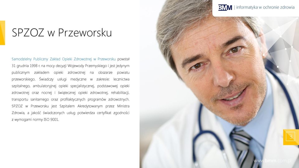 Świadczy usługi medyczne w zakresie: lecznictwa szpitalnego, ambulatoryjnej opieki specjalistycznej, podstawowej opieki zdrowotnej oraz nocnej i świątecznej