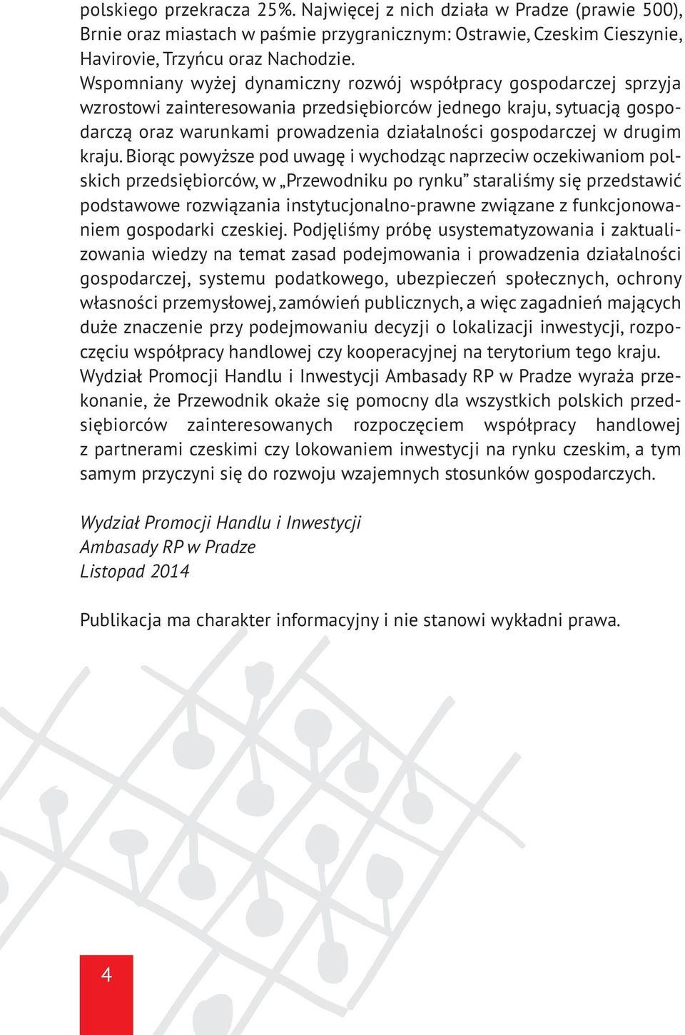 drugim kraju.