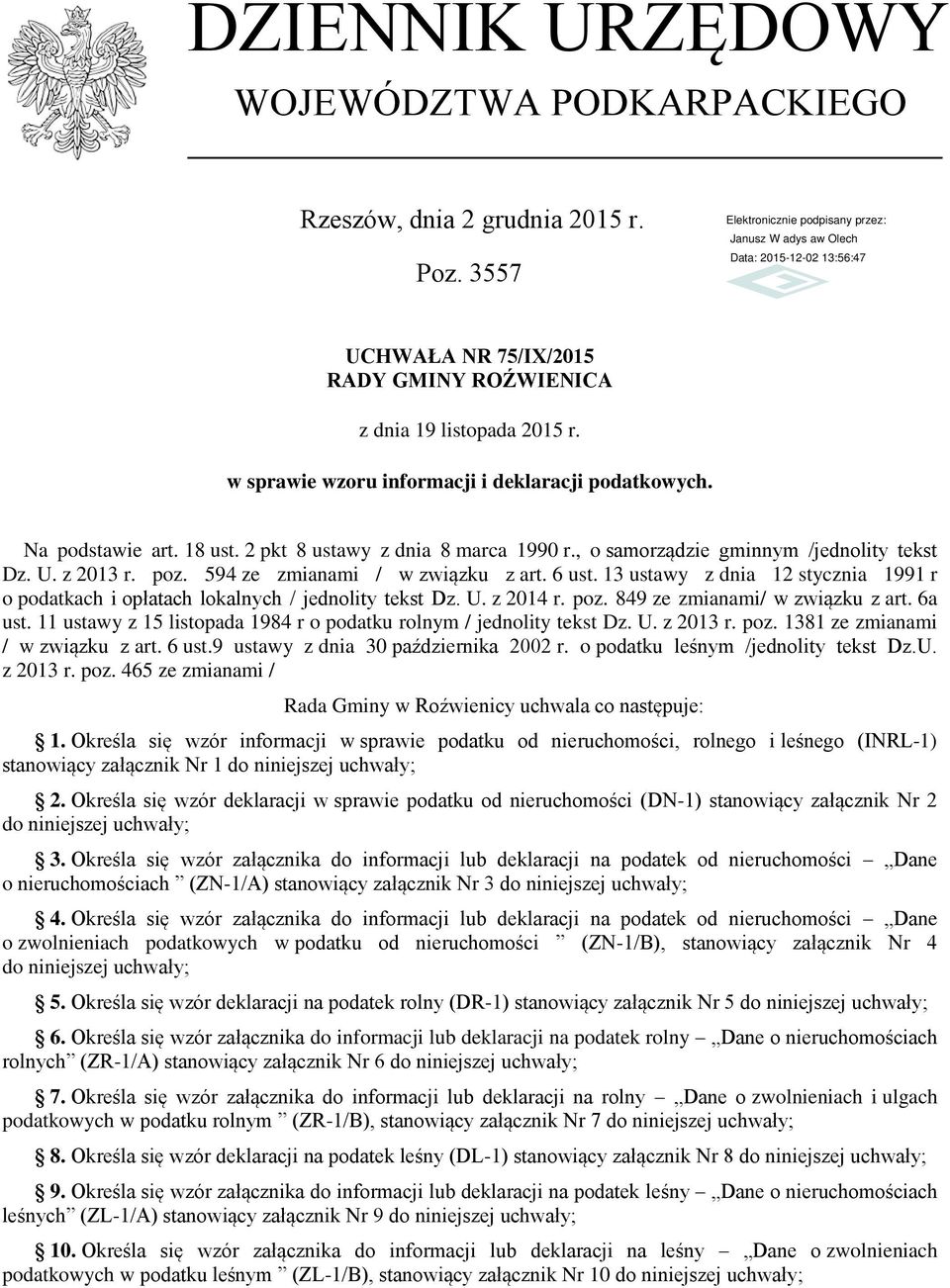 594 ze zmianami / w związku z art. 6 ust. 13 ustawy z dnia 12 stycznia 1991 r o podatkach i opłatach lokalnych / jednolity tekst Dz. U. z 2014 r. poz. 849 ze zmianami/ w związku z art. 6a ust.