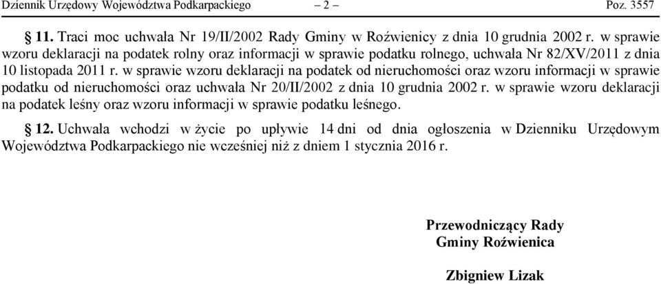w sprawie wzoru deklaracji na podatek od nieruchomości oraz wzoru informacji w sprawie podatku od nieruchomości oraz uchwała Nr 20/II/2002 z dnia 10 grudnia 2002 r.