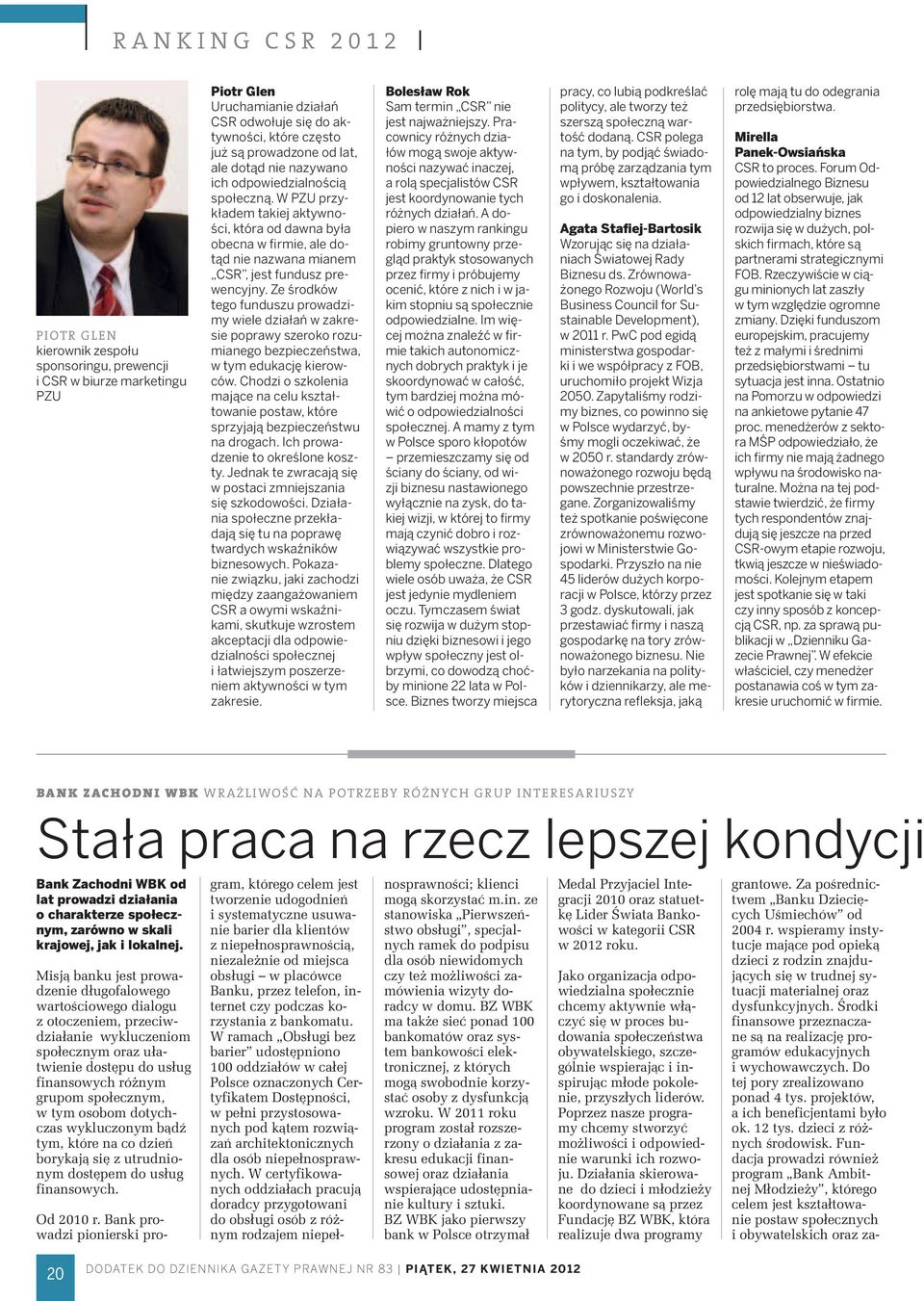 Ze środków tego funduszu prowadzimy wiele działań w zakresie poprawy szeroko rozumianego bezpieczeństwa, w tym edukację kierowców.