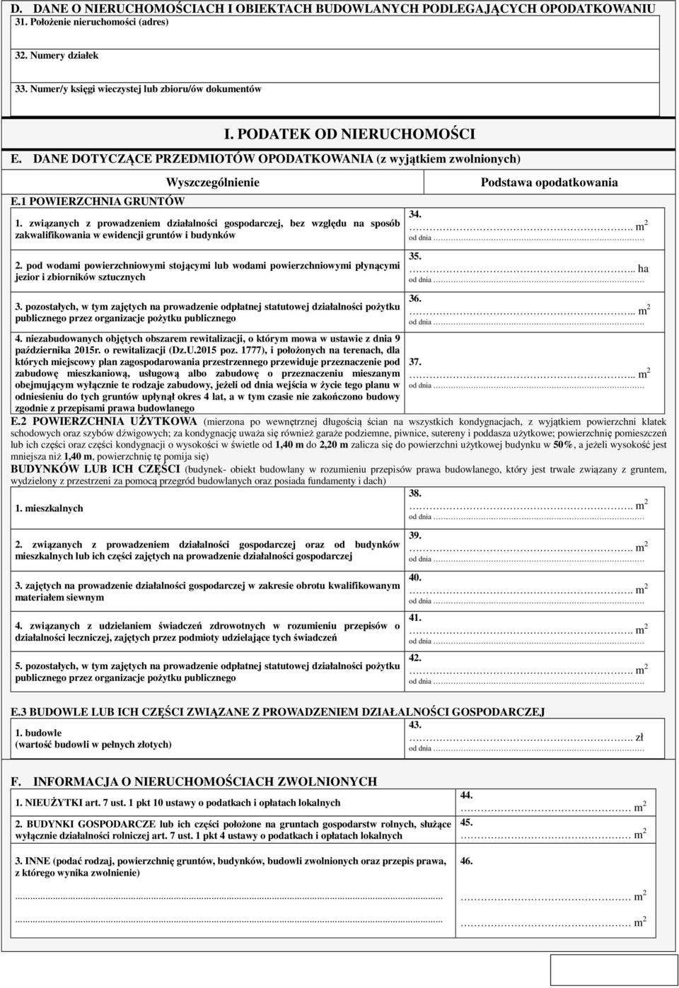 związanych z prowadzeniem działalności gospodarczej, bez względu na sposób zakwalifikowania w ewidencji gruntów i budynków 2.
