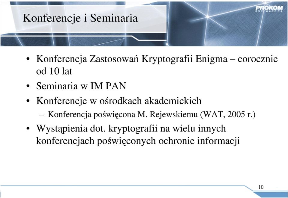 akademickich Konferencja poświęcona M. Rejewskiemu (WAT, 2005 r.