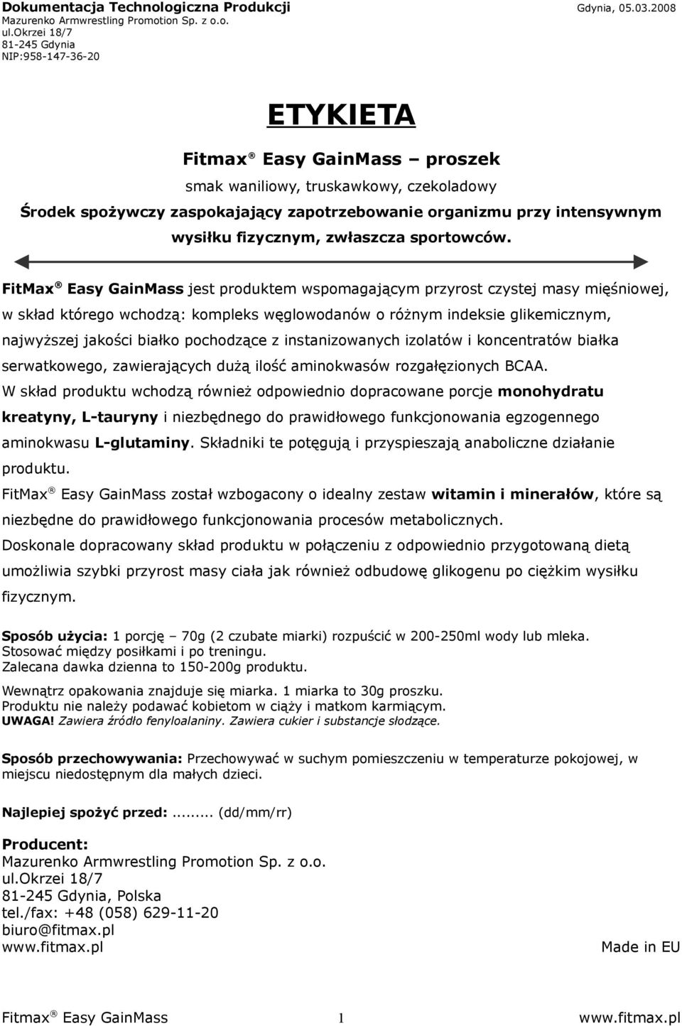 z instanizowanych izolatów i koncentratów białka serwatkowego, zawierających dużą ilość aminokwasów rozgałęzionych BCAA.