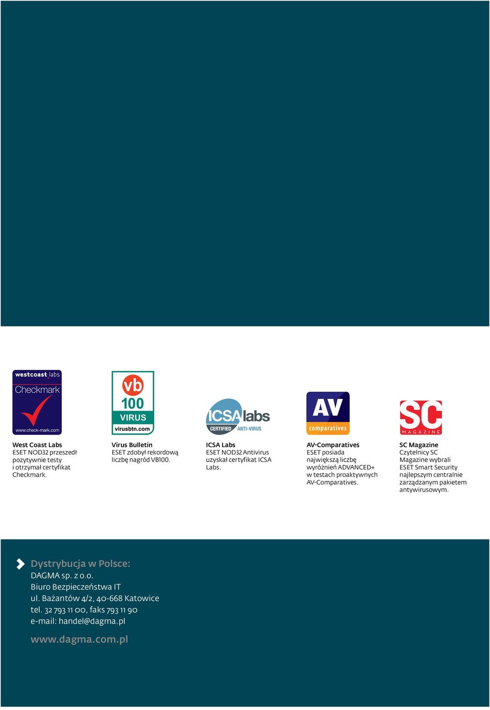 AV-Comparatives ESET posiada największą liczbę wyróżnień ADVANCED+ w testach proaktywnych AV-Comparatives.