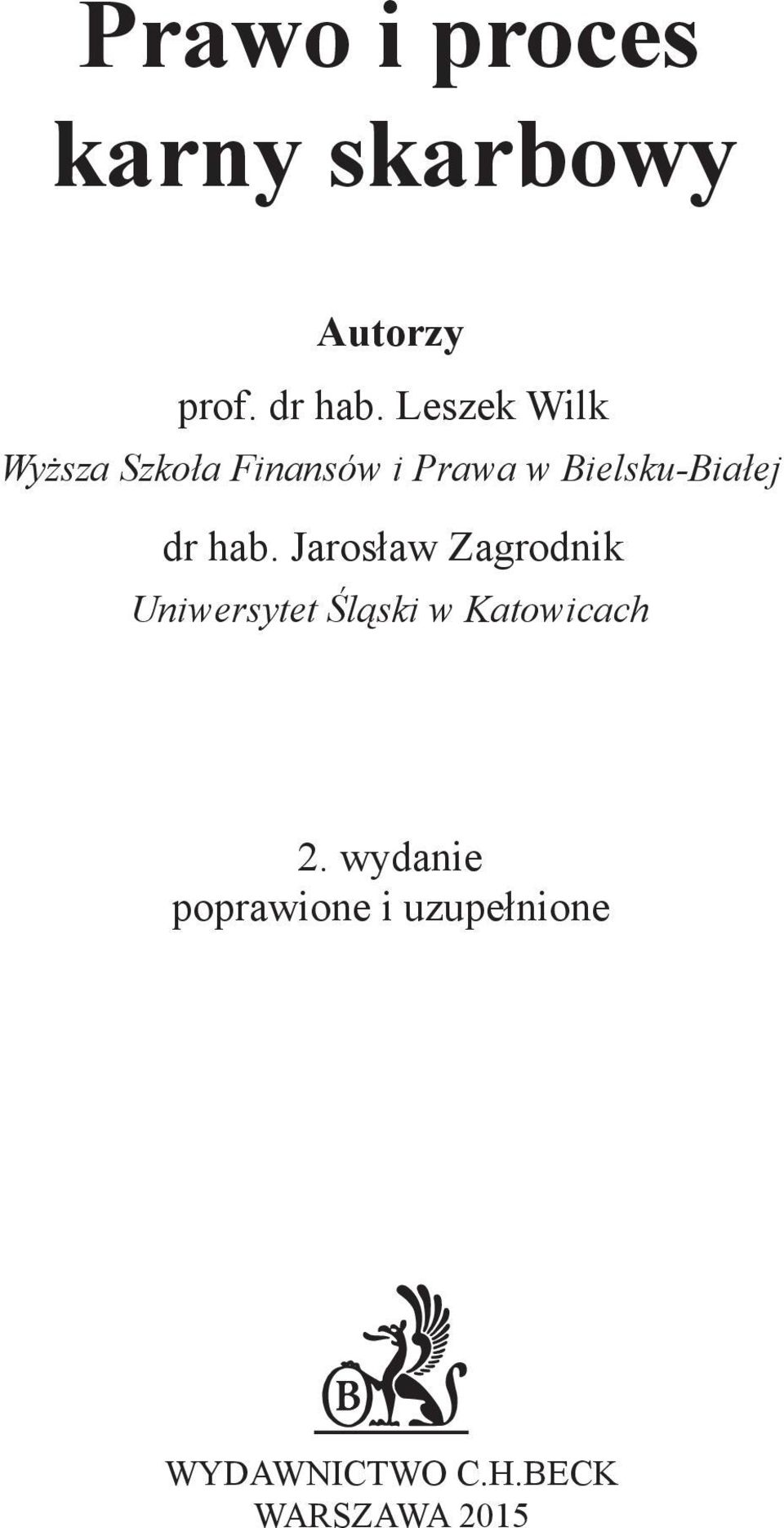 dr hab. Jarosław Zagrodnik Uniwersytet Śląski w Katowicach 2.