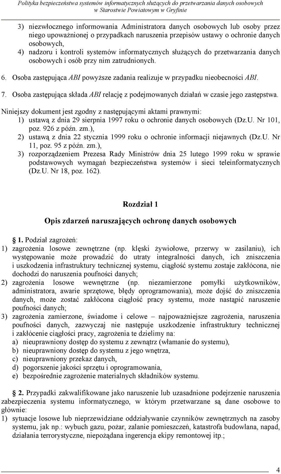 Osoba zastępująca składa ABI relację z podejmowanych działań w czasie jego zastępstwa.