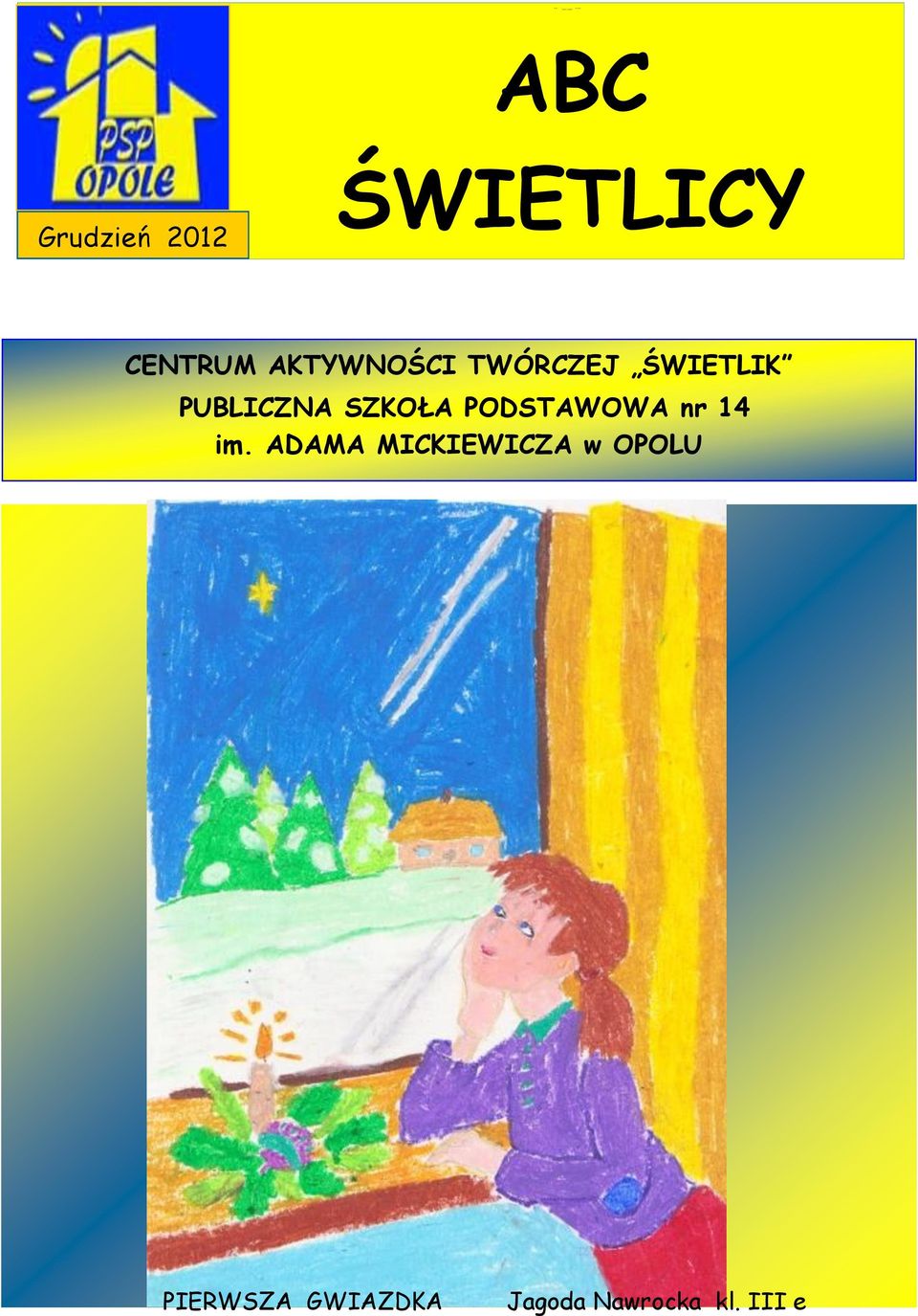 ŚWIETLIK PUBLICZNA SZKOŁA PODSTAWOWA nr 14 im.