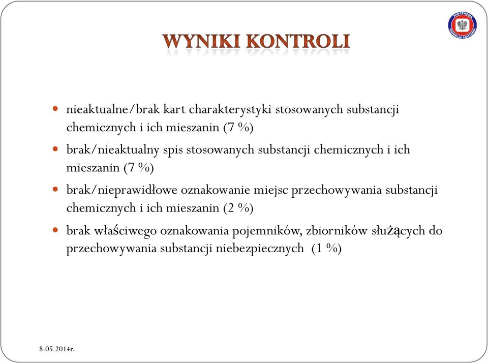 brak/nieprawidłowe oznakowanie miejsc przechowywania substancji chemicznych i ich mieszanin (2