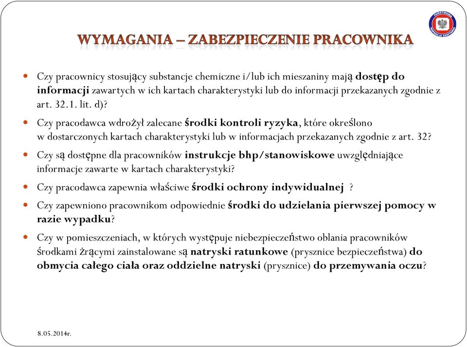 Czy są dostępne dla pracowników instrukcje bhp/stanowiskowe uwzględniające informacje zawarte w kartach charakterystyki? Czy pracodawca zapewnia właściwe środki ochrony indywidualnej?