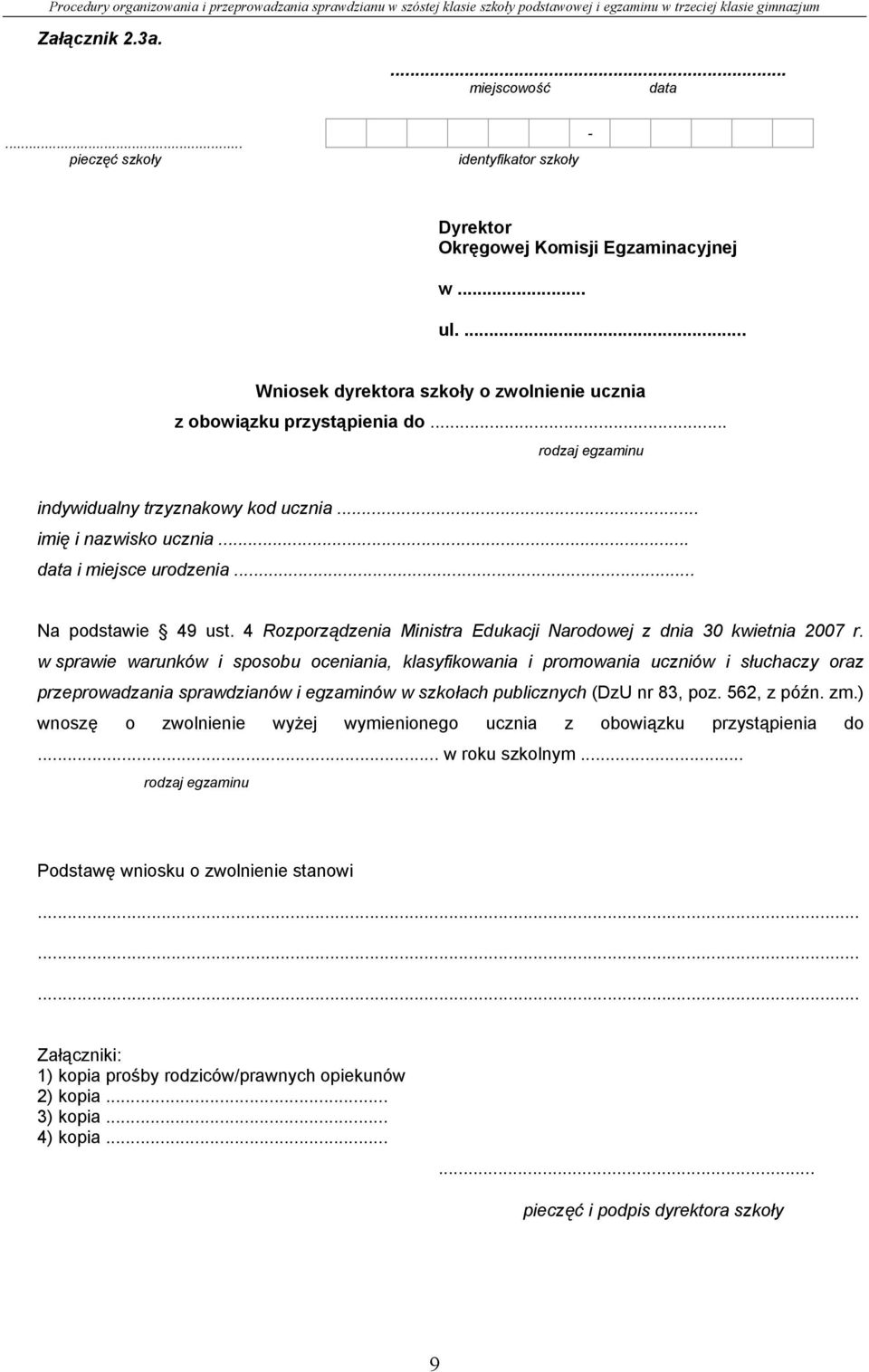 4 Rozporządzenia Ministra Edukacji Narodowej z dnia 30 kwietnia 2007 r.