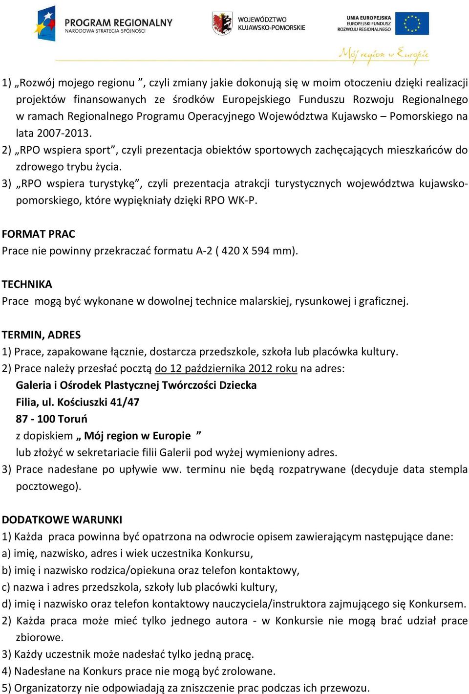 3) RPO wspiera turystykę, czyli prezentacja atrakcji turystycznych województwa kujawskopomorskiego, które wypiękniały dzięki RPO WK-P.