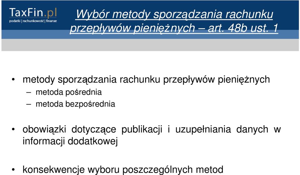 1 metody sporządzania rachunku przepływów pieniężnych metoda