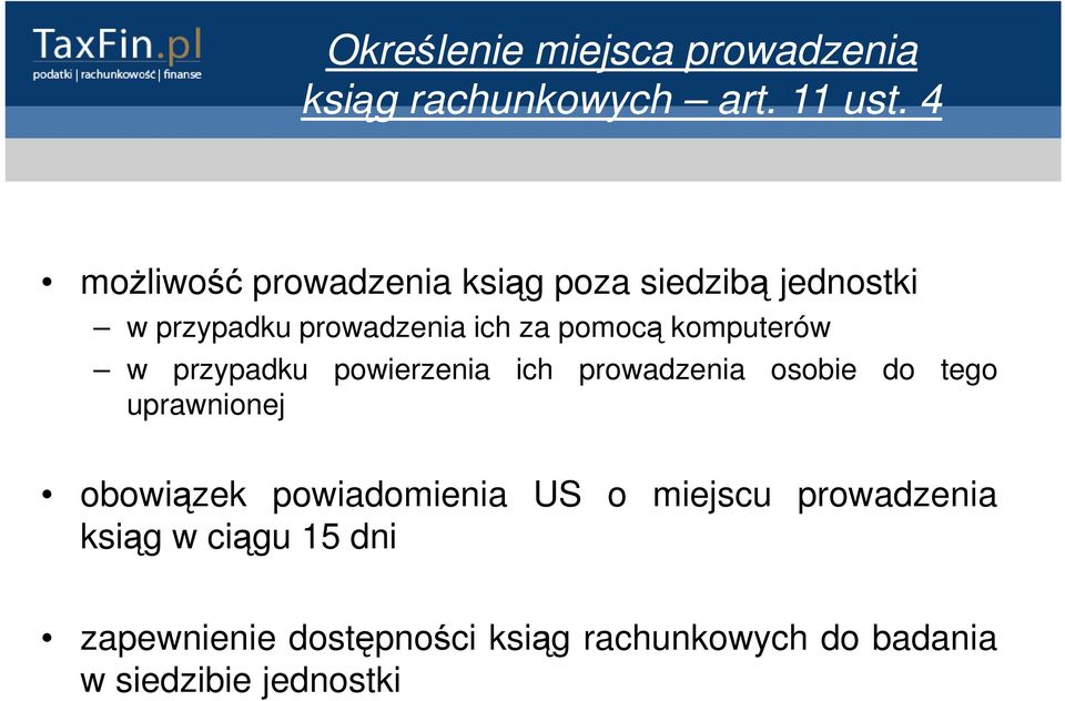 komputerów w przypadku powierzenia ich prowadzenia osobie do tego uprawnionej obowiązek