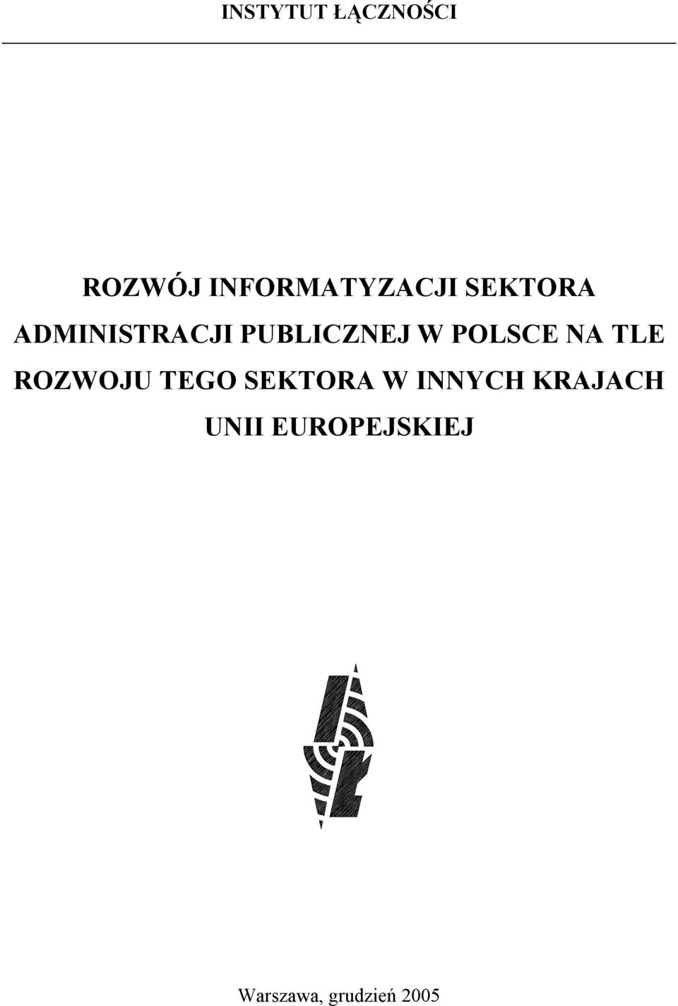 NA TLE ROZWOJU TEGO SEKTORA W INNYCH