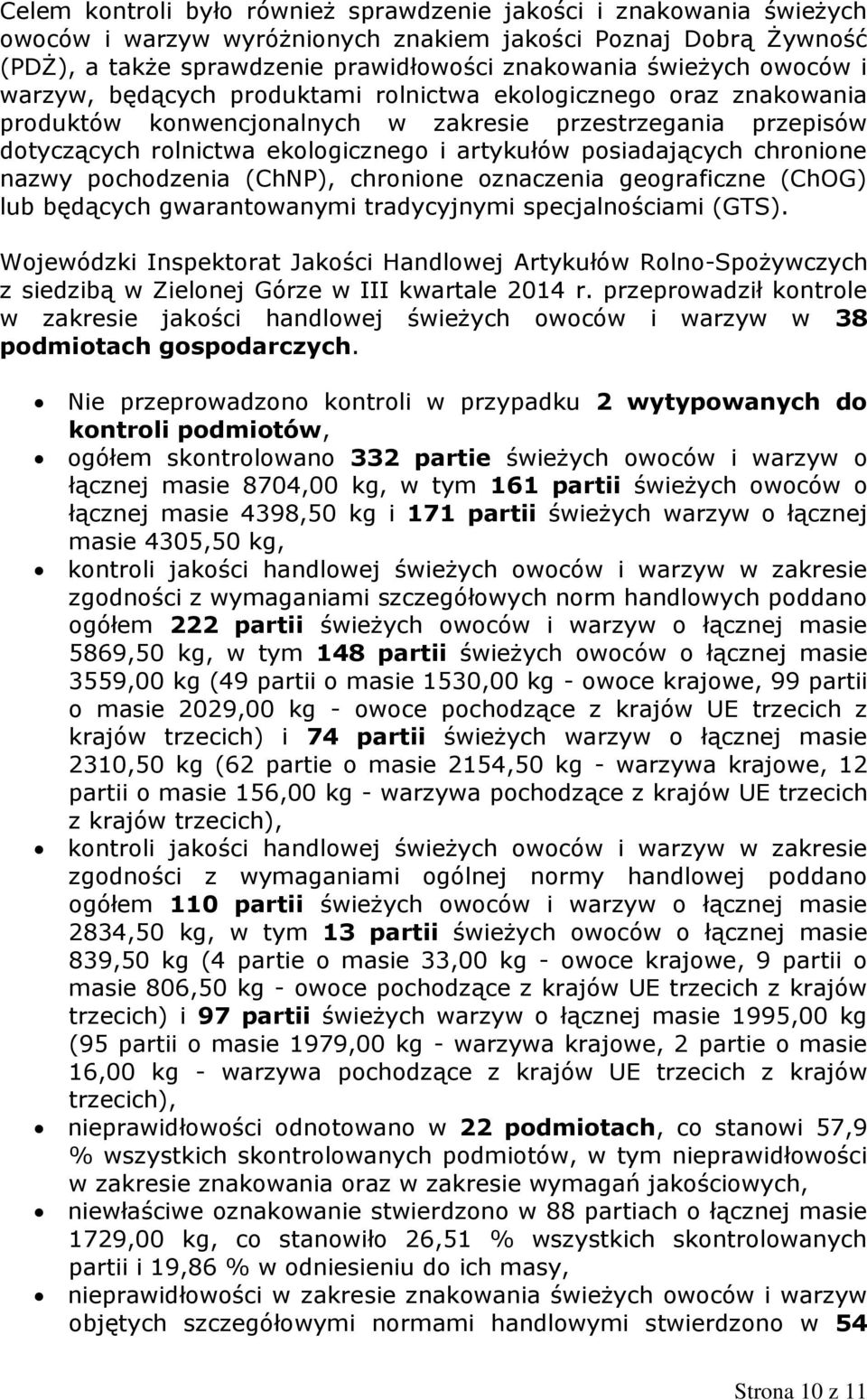 posiadających chronione nazwy pochodzenia (ChNP), chronione oznaczenia geograficzne (ChOG) lub będących gwarantowanymi tradycyjnymi specjalnościami (GTS).