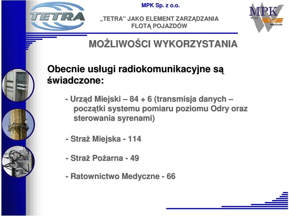 systemu pomiaru poziomu Odry oraz sterowania syrenami) - StraŜ