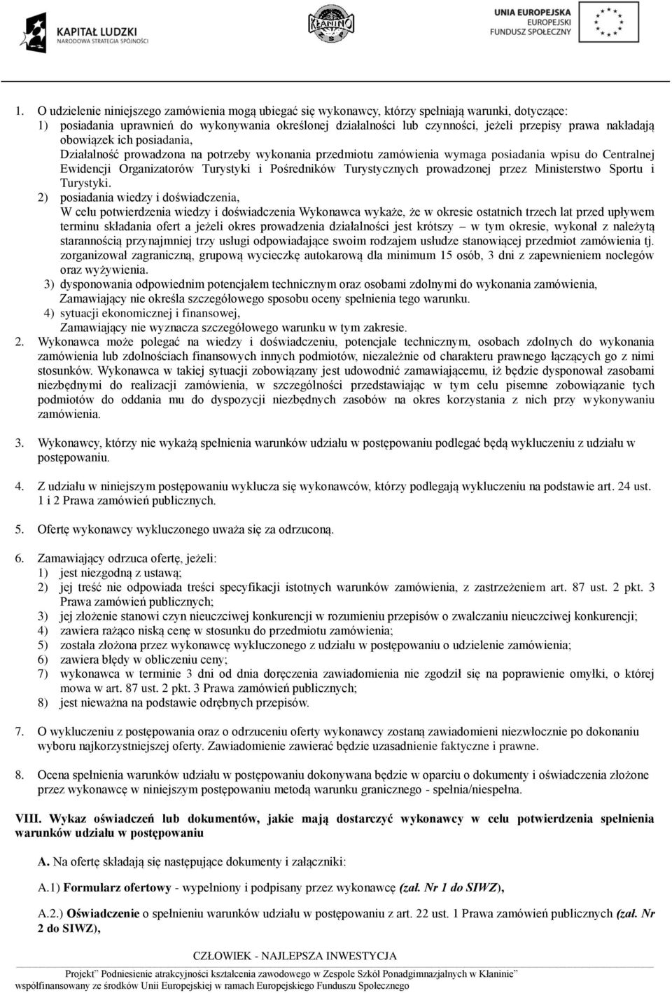 Turystycznych prowadzonej przez Ministerstwo Sportu i Turystyki.